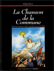 Cover of: La chanson de la Commune: chansons et poèmes inspirés par la Commune de 1871