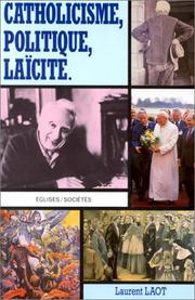 Cover of: Catholicisme, politique, laïcité