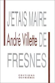 Cover of: J'étais maire de Fresnes