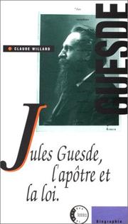 Cover of: Jules Guesde: l'apôtre et la loi