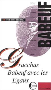 Cover of: Gracchus Babeuf avec les Egaux by Jean-Marc Schiappa