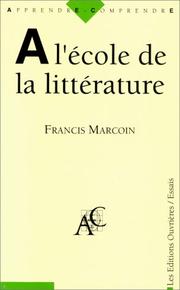 Cover of: A l' école de la littérature by Francis Marcoin