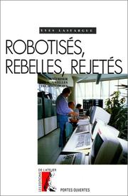 Cover of: Robotisés, rebelles, rejetés ?: maîtriser les nouvelles technologies