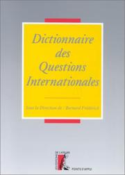 Cover of: Dictionnaire des questions internationales by [sous la direction de Bernard Frédérick].