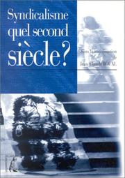 Cover of: Syndicalisme, quel second siècle?