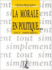 Cover of: La morale en politique