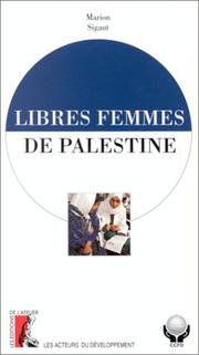 Cover of: Libres femmes de Palestine: l'invention d'un système de santé
