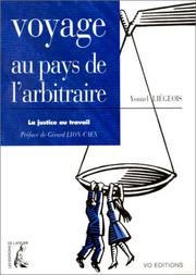Cover of: Voyage au pays de l'arbitraire by Yonnel Liègeois