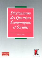 Cover of: Dictionnaire des questions économiques et sociales by Denis Clerc