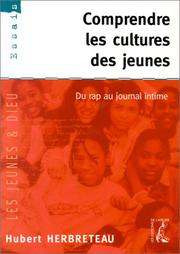 Cover of: Comprendre les cultures des jeunes: du rap au journal intime