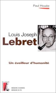 Cover of: Un éveilleur d'humanité: Louis-Joseph Lebret