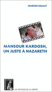 Cover of: Mansour Kardosh: un juste à Nazareth