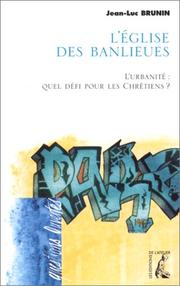 Cover of: L' église des banlieues: l'urbanité : quel défi pour les chrétiens?