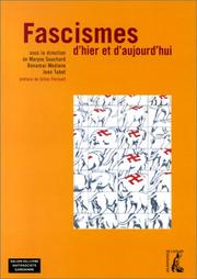 Cover of: Fascismes d'hier et d'aujourd'hui by sous la direction de Maryse Souchard, Benamar Mediene, Jean Tabet ; préface de Gilles Perrault.