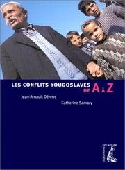 Cover of: Les conflits yougoslaves de A à Z