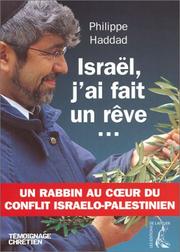 Cover of: Israël, j'ai fait un rêve: un rabbin français au coeur du conflit israélo-palestinien