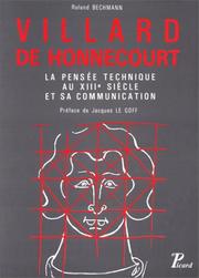 Cover of: Villard de Honnecourt : La Pensée technique au XIIIe siècle et sa communication