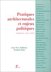 Cover of: Pratiques architecturales et enjeux politiques: France, 1945-1995