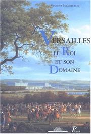 Cover of: Versailles: le roi et son domaine