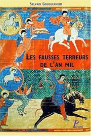 Cover of: Les fausses terreurs de l'an mil by Sylvain Gouguenheim