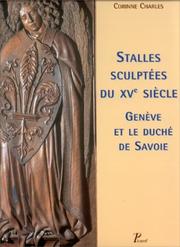 Cover of: Stalles sculptées du XVe siècle: Genève et le duché de Savoie