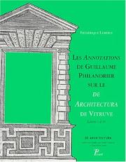Cover of: Les Annotations de Guillaume Philandrier sur le De architectura de Vitruve, livres I à IV
