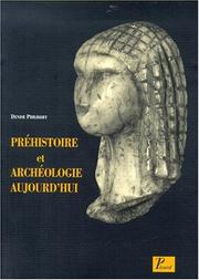 Cover of: Préhistoire et archéologie aujourd'hui