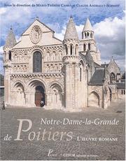 Cover of: Notre-Dame-La-Grande de Poitiers: l'oeuvre romane