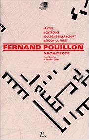 Cover of: Fernand pouillon, architecte. montrouge, pantin, meudon, boulogne by Jacques Lucan