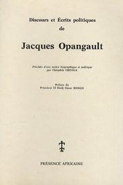 Discours et écrits politiques by Jacques Opangault
