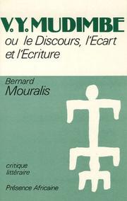 V.Y. Mudimbe, ou, Le discours, l'écart et l'écriture by Bernard Mouralis