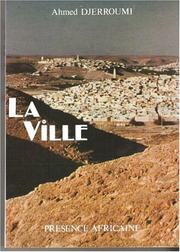 Cover of: La ville by Ahmed Djerroumi