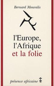Cover of: L' Europe, l'Afrique et la folie by Bernard Mouralis
