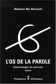 Cover of: L' os de la parole by Adam Konaré Ba