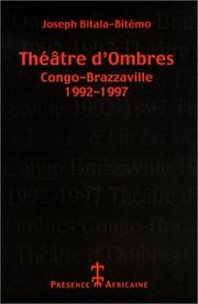 Cover of: Théâtre d'Ombres: Congo-Brazaville, 1992-1997