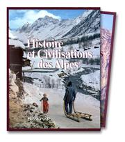 Cover of: Histoire et civilisations des Alpes by publié sous la direction de Paul Guichonnet.