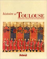 Cover of: Histoire de Toulouse by sous la direction de Philippe Wolff ; [avec des contributions de Michel Labrousse ... et al.].