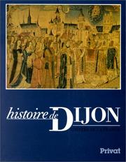 Cover of: Histoire de Dijon by publiée sous la direction de Pierre Gras.
