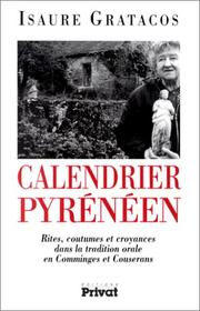 Cover of: Calendrier pyrénéen: rites, coutumes et croyances dans la tradition orale en Comminges et Couserans