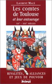 Cover of: Les comtes de Toulouse et leur entourage by Laurent Macé