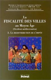 Cover of: La Fiscalité des villes au Moyen-Âge, tome 3  by Denis Menjot
