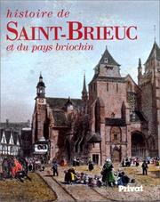Cover of: Histoire de Saint-Brieuc et du pays briochin by sous la direction de Claude Nières.