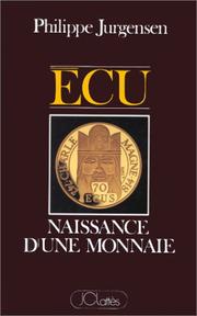 Cover of: Ecu, naissance d'une monnaie