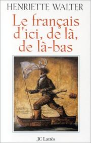 Cover of: Le français d'ici, de là, de là-bas