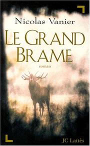Cover of: Le grand brame: roman