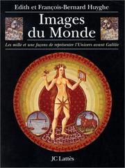Cover of: Images du monde: les mille et une façons de représenter l'univers avant Galilée