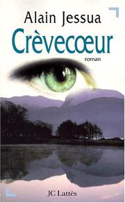 Cover of: Crèvecoeur by Alain Jessua