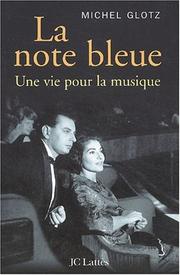 Cover of: La note bleue by Michel Glotz