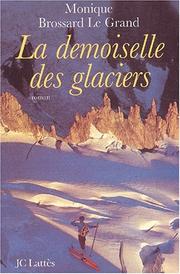 Cover of: La demoiselle des glaciers: roman