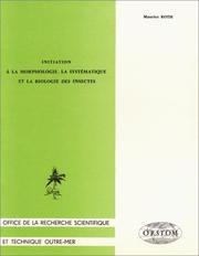 Cover of: Initiation à la morphologie: la systématique et la biologie des insectes.